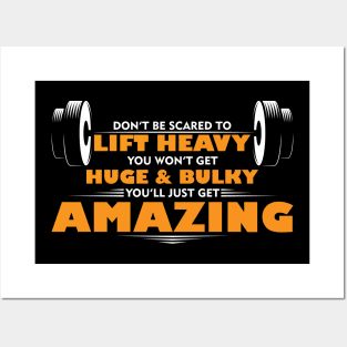 Don’t be scared to LIFT HEAVY! You won’t get huge and bulky, you’ll just get amazing. Posters and Art